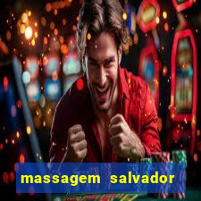 massagem salvador de bahia